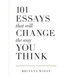 101 Essays That Will Change The Way You Think
