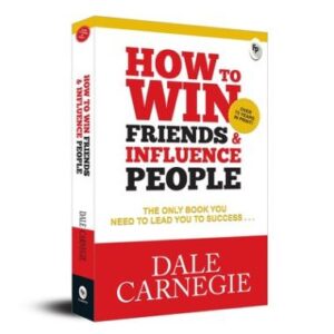How To Win Friends and Influence People