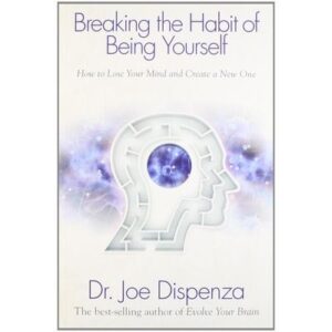 Breaking the Habit of being yourself