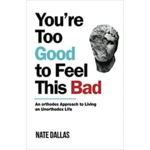 You're Too Good To Feel This Bad