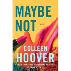 Maybe Not: A Novella