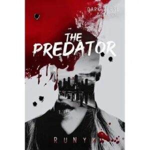The Predator:Book 1 of 5: Dark Verse