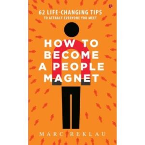 How to Become a People Magnet