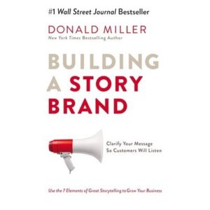 Building a Story Brand:- Paperback