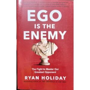 Ego is the Enemy ( PAPERBACK)