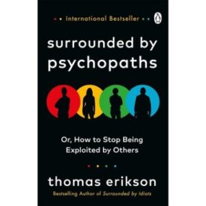 Surrounded by Psychopaths( PAPERBACK)