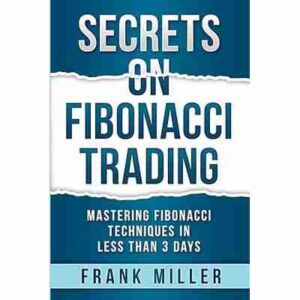 Secrets on Fibonacci Trading[Paperback]