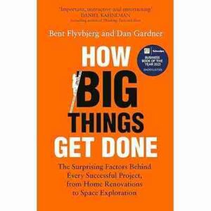 How Big Things Get Done Paperback